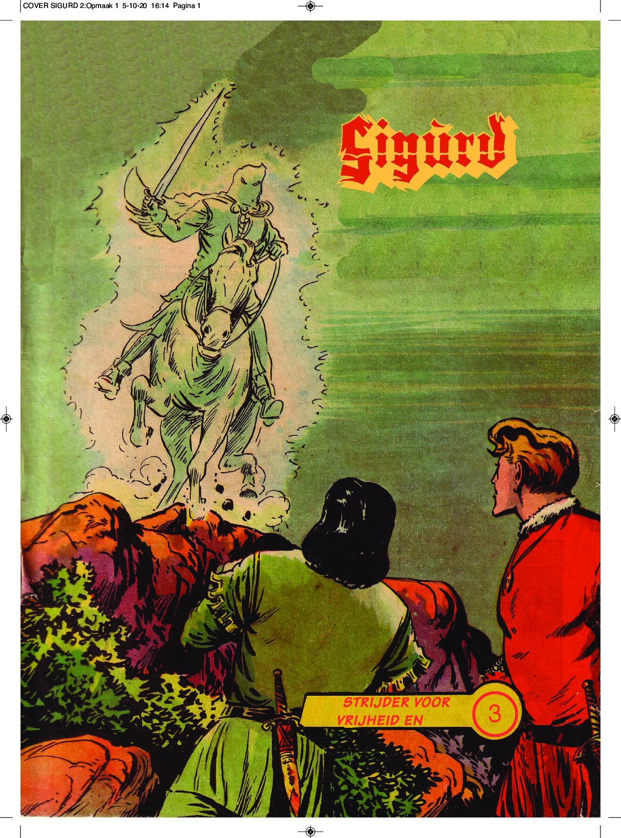 Sigürd 3 – Het onrecht bestrijden en het recht helpen te overwinnen