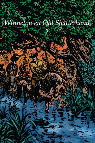 Winnetou en Old Shatterhand - Deel 2